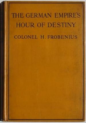 The German Empire's Hour Of Destiny