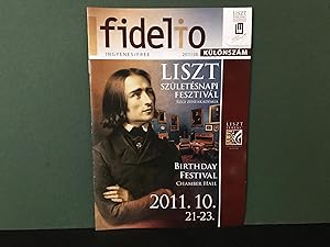 Image du vendeur pour ORIGINAL PROGRAM for the Franz Liszt Bicentennial Birthday Festival, held from 21-23 October 2011, at the Chamber Hall of the Franz Liszt Memorial Museum & Research Centre in Budapest, Hungary (Szletsnapi Liszt-fesztivl) (Fidelio Kulonszam) mis en vente par Bookwood