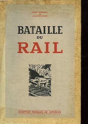 Seller image for BATAILLE DU RAIL. for sale by Le-Livre