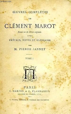 Image du vendeur pour OEUVRES COMPLETES DE CLEMENT MAROT, TOME I mis en vente par Le-Livre