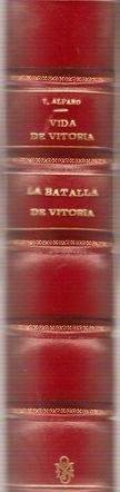 Bild des Verkufers fr VIDA DE LA CIUDAD DE VITORIA/ CONMEMORACIN DEL 150 ANIVERSARIO DE LA BATALLA DE VITORIA 1813-1963 zum Verkauf von Palabras & Cosas