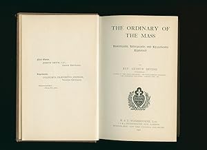 Seller image for The Ordinary of The Mass; Historically, Liturgically and Exegetically Explained for sale by Little Stour Books PBFA Member