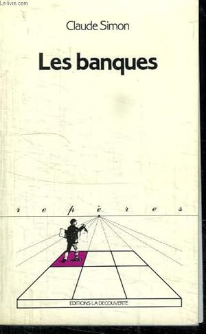 Bild des Verkufers fr LES BANQUES. COLLECTION REPERES N 21 zum Verkauf von Le-Livre