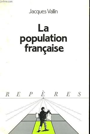 Seller image for LA POPULATION FRANCAISE. COLLECTION REPERES N 75 for sale by Le-Livre