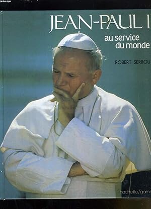 Seller image for JEAN-PAUL II AU SERVICE DU MONDE for sale by Le-Livre