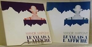 Seller image for Le Valais  l'affiche.1. L'affiche touristique. 2. Industrie, sport, politique et culture.Catalogues de l'Exposition au Manoir de Martigny du 19 juin au 19 septembre 1977. for sale by Bouquinerie du Varis
