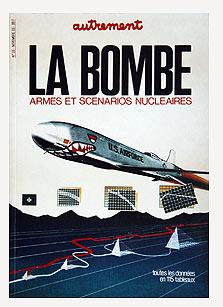 LA BOMBE - Armes et scénarios nucléaires.