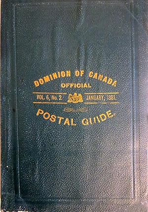 CANADIAN OFFICIAL POSTAL GUIDE: BEING AN ALPHABETICAL LIST OF POST OFFICES IN CANADA, THE CHIEF R...