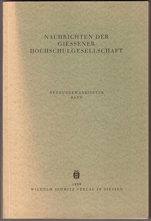 Image du vendeur pour Nachrichten der Gieener Hochschulgesellschaft. Band 29. mis en vente par Antiquariat Neue Kritik