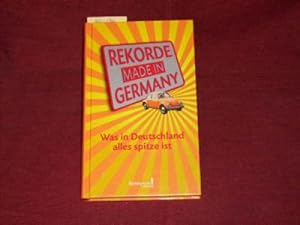 Rekorde made in Germany: Was in Deutschland alles spitze ist.