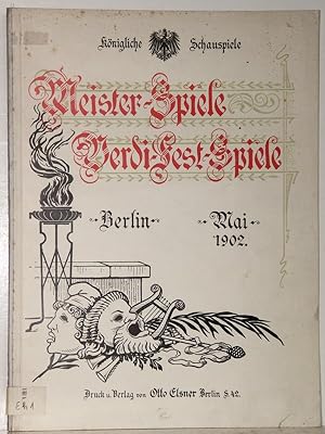 im Königlichen Schauspielhause und im Neuen Königlichen Operntheater zu Berlin, Mai 1902.