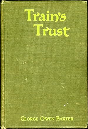 Image du vendeur pour TRAIN'S TRUST: A WESTERN STORY mis en vente par John W. Knott, Jr, Bookseller, ABAA/ILAB