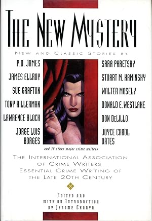 THE NEW MYSTERY: THE INTERNATIONAL ASSOCIATION OF CRIME WRITERS' ESSENTIAL CRIME WRITING OF THE L...