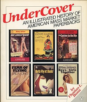 UNDERCOVER: AN ILLUSTRATED HISTORY OF AMERICAN MASS MARKET PAPERBACKS