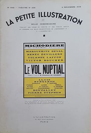 Bild des Verkufers fr La Petite Illustration -- Le Vol Nuptial -- N 649, Theatre N 336 11 Novembre 1933 -- zum Verkauf von Moneyblows Books & Music