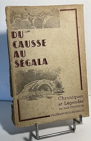 Du Causse Au Ségala. Chroniques et Légendes
