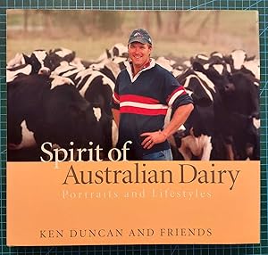 SPIRIT OF AUSTRALIAN DAIRY Portraits and Lifestyles