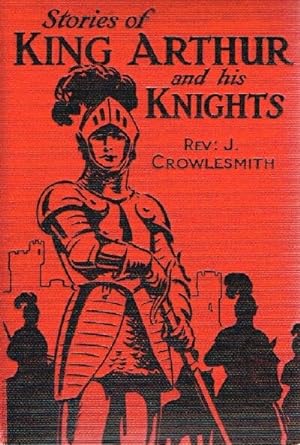Stories of King Arthur and his Knights