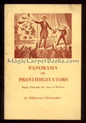 Panorama of Prestidigitators: Magic Through the Ages in Picture