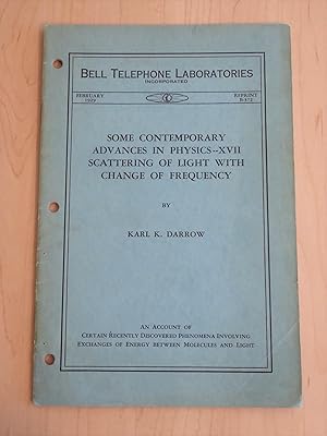 Immagine del venditore per Some Contemporary Advances in Physics -- XVII Scattering of Light with Change of Frequency -- The Bell System Technical Journal January 1929 venduto da Bradley Ross Books