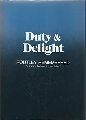 Seller image for Duty and Delight: Routley Remembered for sale by Chaucer Head Bookshop, Stratford on Avon