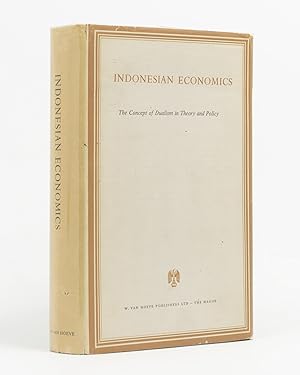 Indonesian Economics. The Concept of Dualism in Theory and Policy