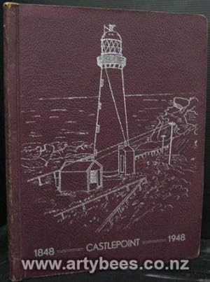Seller image for Early Castlepoint - First Years in a Pioneer Settlement 1848 - 1948 for sale by Arty Bees Books