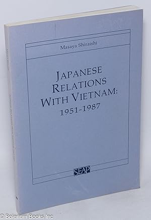 Immagine del venditore per Japanese relations with Vietnam: 1951-1987 venduto da Bolerium Books Inc.