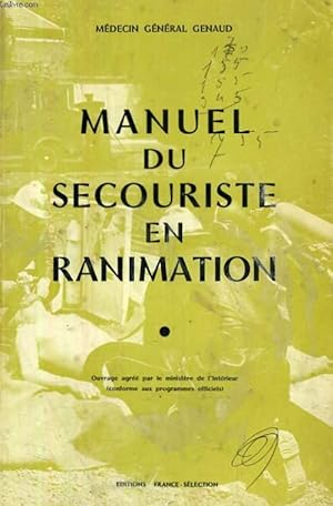 Seller image for MANUEL DU SECOURISTE EN RANIMATION for sale by Le-Livre