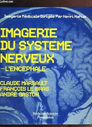 Seller image for IMAGERIE DU SYSTEME NERVEUX - L'ENCEPHALE for sale by Le-Livre