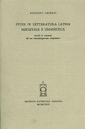 Seller image for Studi di letteratura latina medievale e umanistica raccolti in occasione del suo ottantacinquesimo compleanno. for sale by FIRENZELIBRI SRL