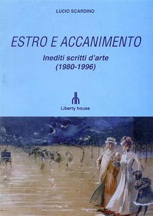 Seller image for Estro e accanimento. Inediti scritti d'arte 1980-1996. for sale by FIRENZELIBRI SRL