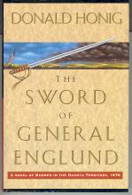 Bild des Verkufers fr The Sword of General Englund: A Novel of Murder in the Dakota Territory, 1876 zum Verkauf von Callaghan Books South