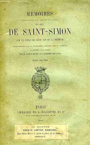 Imagen del vendedor de MEMOIRES COMPLETS ET AUTHENTIQUES DU DUC DE SAINT-SIMON, SUR LE REGNE DE LOUIS XIV ET LA REGENCE, TOME X a la venta por Le-Livre