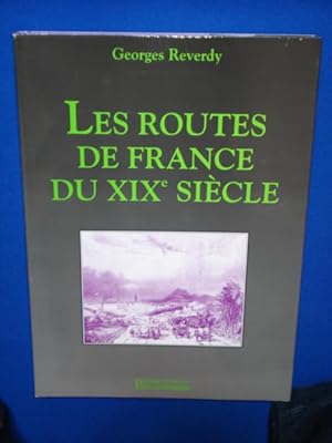 Les Routes de France du XIXème Siècle