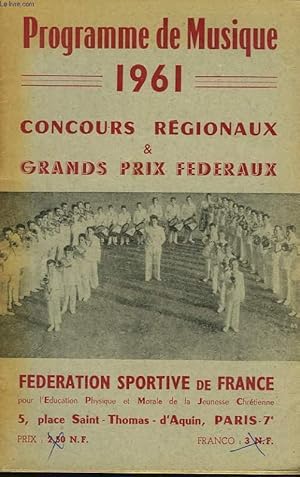 Seller image for PROGRAMME DE MUSIQUE 1961. CONCOURS REGIONAUX ET GRANDS PRIX FEDERAUX. for sale by Le-Livre