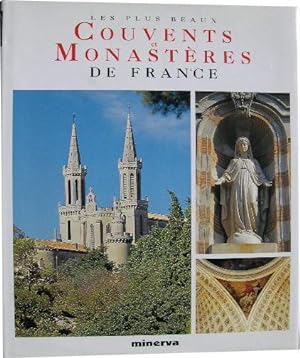 Les plus beaux couvents et monastères de France.