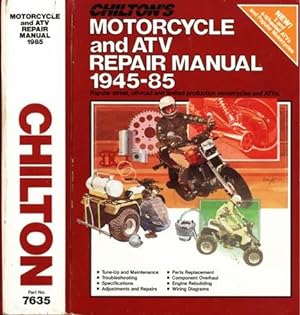 Chilton's Motorcycle and Atv Repair Manual, 1945-85 - Part No. 7635