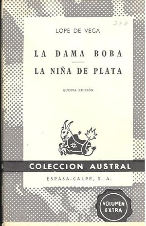 La Dama Boba ; La Niña de Plata.