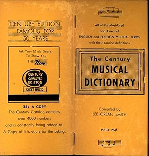 The Century Musical Dictionary : Containing All of the Most-Used and Essential English and Foreig...