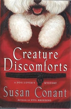 Creature Discomforts: A Dog Lover's Mystery SIGNED