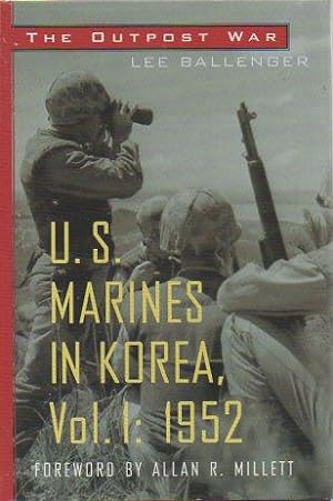 Image du vendeur pour U.S. Marines In Korea (2 volumes): Vol. 1:The Outpost War 1952 & Vol. 2: The Final Crucible 1953 mis en vente par Bookfeathers, LLC