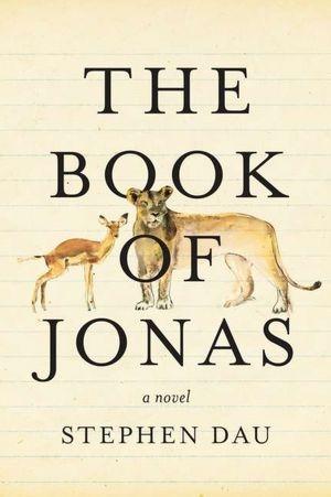 Imagen del vendedor de Dau, Stephen | Book of Jonas, The | Signed First Edition Book a la venta por VJ Books