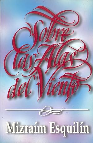 Seller image for SOBRE LAS ALAS DEL VIENTO for sale by Libreria 7 Soles