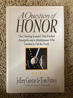 Image du vendeur pour A Question of Honor: The Cheating Scandal That Rocked Annapolis and a Midshipman Who Decided to Tell the Truth mis en vente par Book Nook