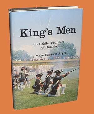 Bild des Verkufers fr King's Men; the Soldier Founders of Ontario zum Verkauf von Homeward Bound Books