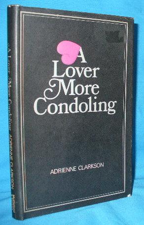Seller image for A Lover More Condoling for sale by Alhambra Books
