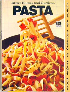 Seller image for Better Homes And Gardens Pasta for sale by Keener Books (Member IOBA)