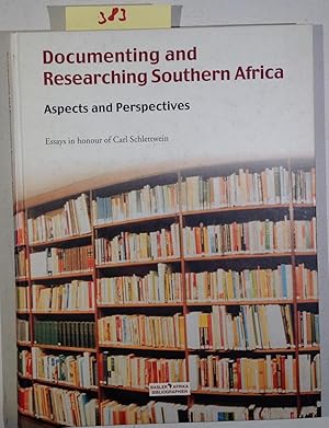 Seller image for Documenting and Researching Southern Africa: Aspects and Perspectives Essays in Honour of Carl Schlettwein for sale by Antiquariat Trger