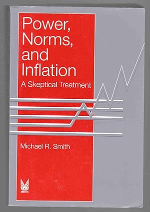 Power, Norms, and Inflation: A Skeptical Treatment